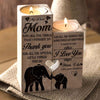 My Dear Mom I Need To Say I Love You Engraved Candle Holder