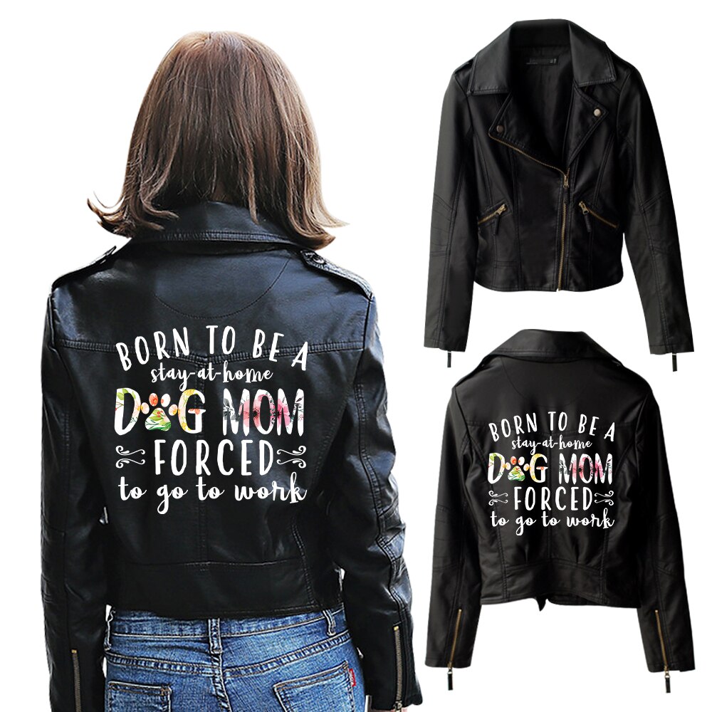 Born to be a dog mom -  Streetwear Leather Jacket Women
