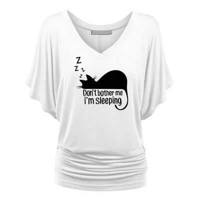 Don't Bother Me I Am Sleeping  Cotton T-shirts  Batwing Sleeve Tops For Woman