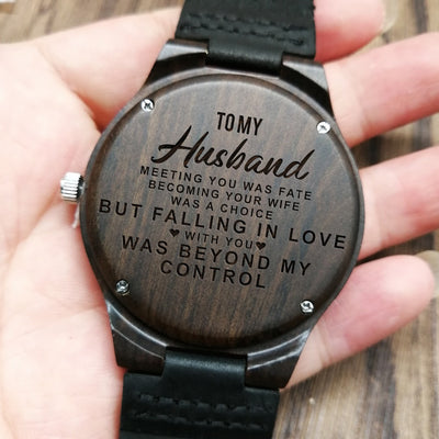 ENGRAVED WOODEN WATCH TO MY HUSBAND MEETING YOU WAS FATE BECOMING YOUR WIFE WAS A CHOICE